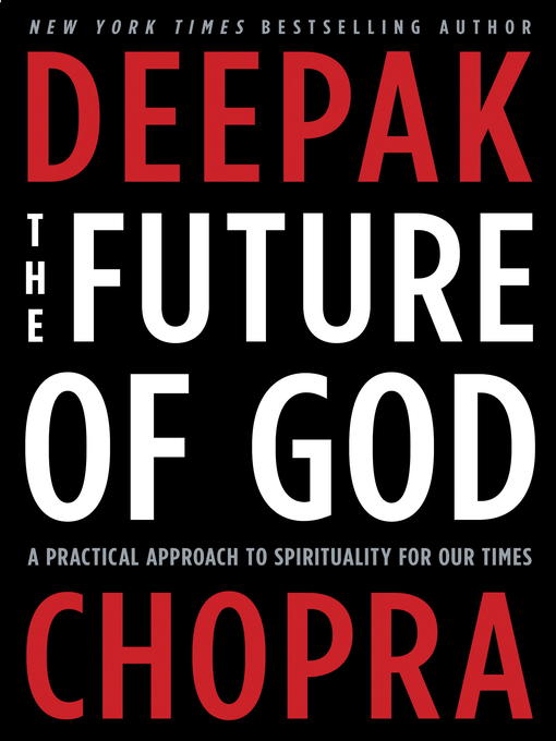 Title details for The Future of God by Deepak Chopra, M.D. - Wait list